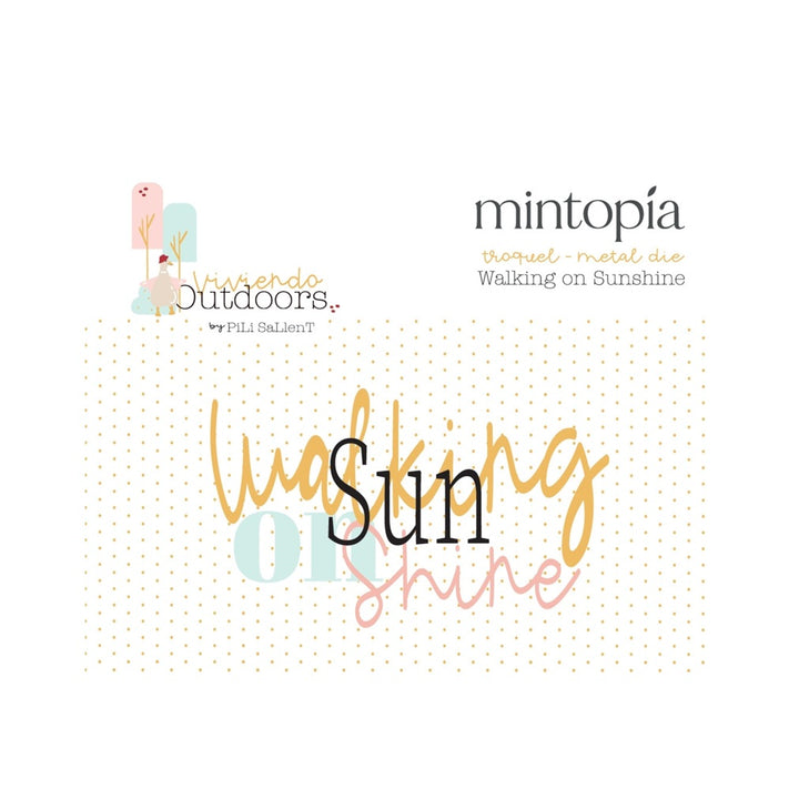 Troquel Walking on sunshine Viviendo Outdoors de Mintopía